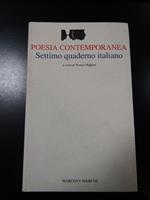 Poesia contemporanea. Settimo quaderno italiano. A cura di Franco Buffoni. Marcos y Marcos 2001 - I