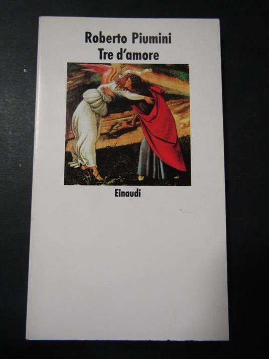 Tre d'amore. Einaudi. 1991