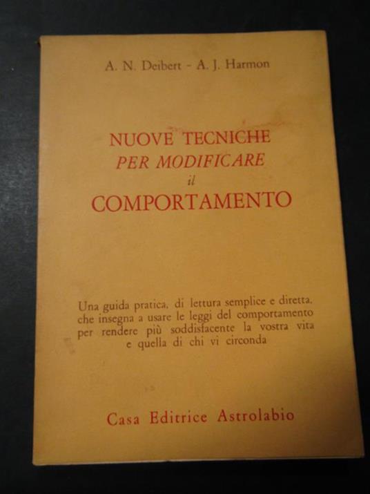 Aa.Vv. Nuove Tecniche Per Modificare Il Comportamento. Casa Editrice Astrolabio. 1977 - copertina