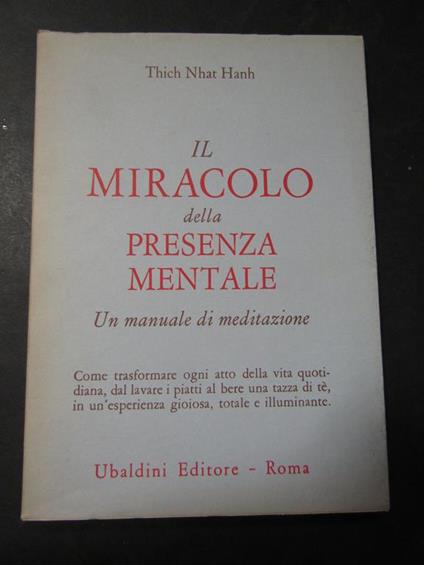 Il miracolo della presenza mentale. Ubaldini editore. 1992 - Thich Nhat Hanh - copertina