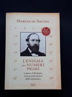 du Sautoy Marcus, L'enigma dei numeri primi, Rizzoli, 2009