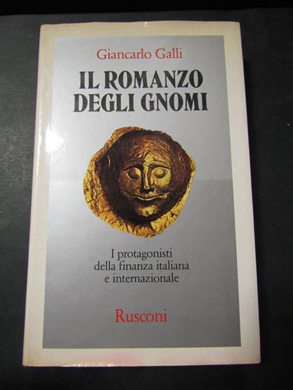 Il romanzo degli gnomi. Rusconi. 1985 - Giancarlo Galli - copertina