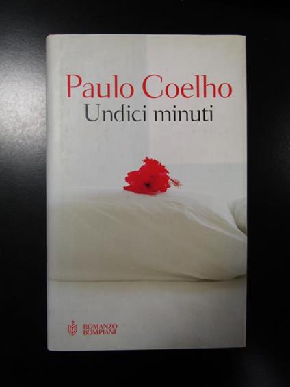 Undici minuti. Bompiani 2005 - Paulo Coelho - copertina
