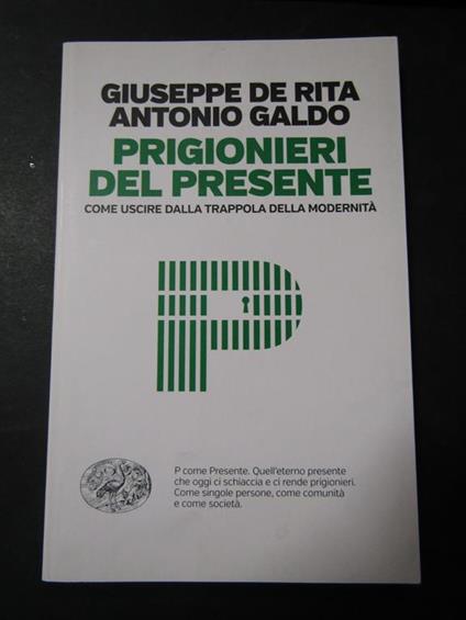 Aa.Vv. Prigionieri Del Presente. Einaudi. 2018-I - copertina