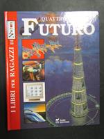 Aa.Vv. Quattro Passi Nel Futuro. Dami Editore. 1998