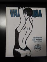 Valentina. Valentina nel metrò e altre storie. Corriere della Sera 2007