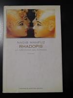 Rhadopis. La cortigiana del faraone. Newton & Compton 2003