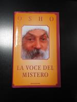 La voce del mistero. Mondadori 2001 - I