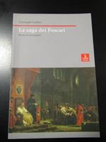 La saga dei Foscari. Storia di un enigma. Cierre edizioni 2007
