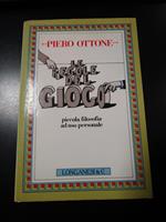 Le regole del gioco. Longanesi & C. 1984