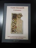 Il debuttante. Christian Maretti editore 2010. Con dedica dell'autore