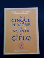 Albom Mitch, Le cinque persone che incontri in cielo, Rizzoli, 2005