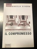 Il compromesso. Marna 2013 - I