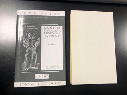 Complementi alla storia della Chiesa. Origini e inizi e dell'ordine francescano. Con cofanetto. Jaca book 2009 - copertina