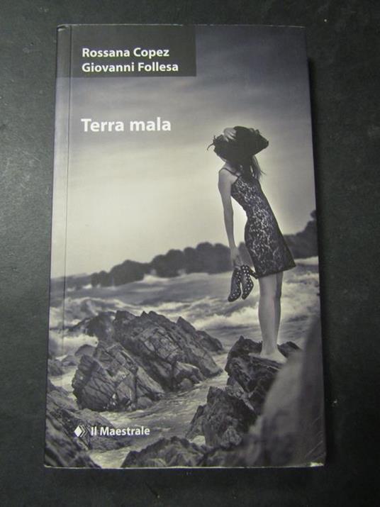 Aa.Vv. Terra Mala. Il Maestrale. 2011 - copertina