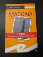 Maccaia. Fratelli Frilli. 2011