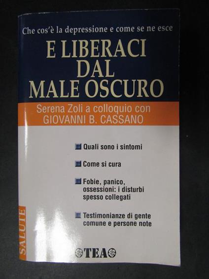 E liberarci dal male oscuro. TEA. 1998-I - Serena Zoli - copertina
