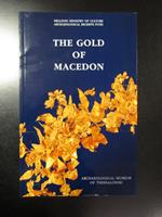 The gold of Macedon. Archaeological Museum of Thessaloniki. Archaeological Receipts Fund 2008