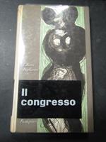 Il congresso. Bompiani. 1963