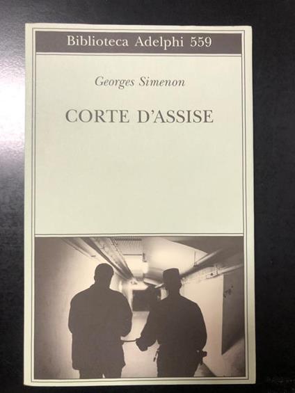 Corte d'Assise. Adelphi 2010 - Georges Simenon - copertina