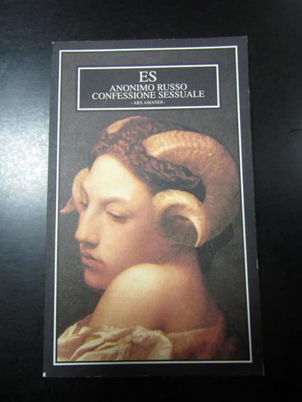 Confessione sessuale. Ars amandi. ES 2000 - Anonimo russo - copertina