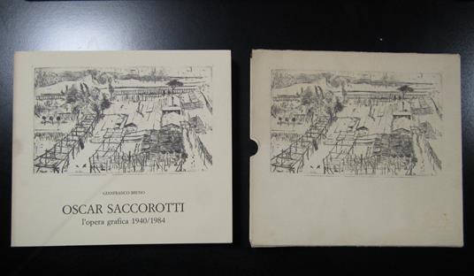 Bruno Gianfranco. Oscar Saccorotti. L'opera grafica 1940-1984. 1984. Con cofanetto - Gianfranco Bruno - copertina
