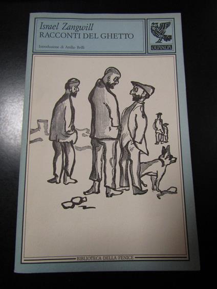 Zangwill Israel. Racconti del ghetto. Guanda 1989 - Israel Zangwill - copertina