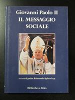 Giovanni Paolo II. Il messaggio sociale. 2 voll. Bibliotheca Fides 1986