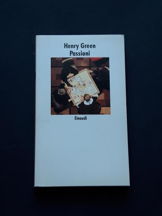 Green Henry, Passioni, Einaudi, 1990 - I - Henry Green - copertina