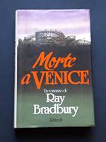 Bradbury Ray, Morte a Venice, Rizzoli, 1987 - I