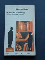 de Bruyn Gunter, Un eroe del Brandeburgo, Edizioni Costa & Nolan, 1990 - I