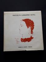 Aa. Vv., Raccolta Lungarno Hotel, Edizioni Contemporarte, N.D. - I