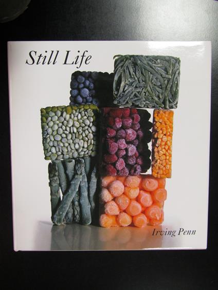 Still life. Irving Penn fotografie 1938-2000. Contrasto 2001 - Irving Penn - copertina