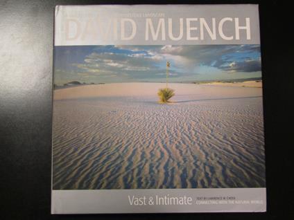 David Munchen. Vast & intimate. Connecting with the natural word. Arizona Highways Books 2002 - copertina