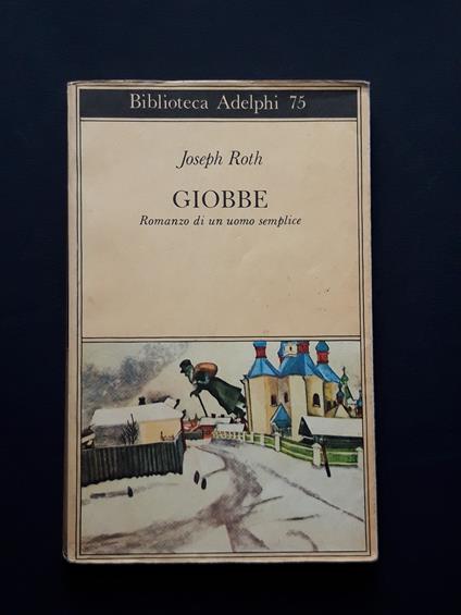 Roth Joseph, Giobbe, Adelphi, 1987 - Joseph Roth - copertina