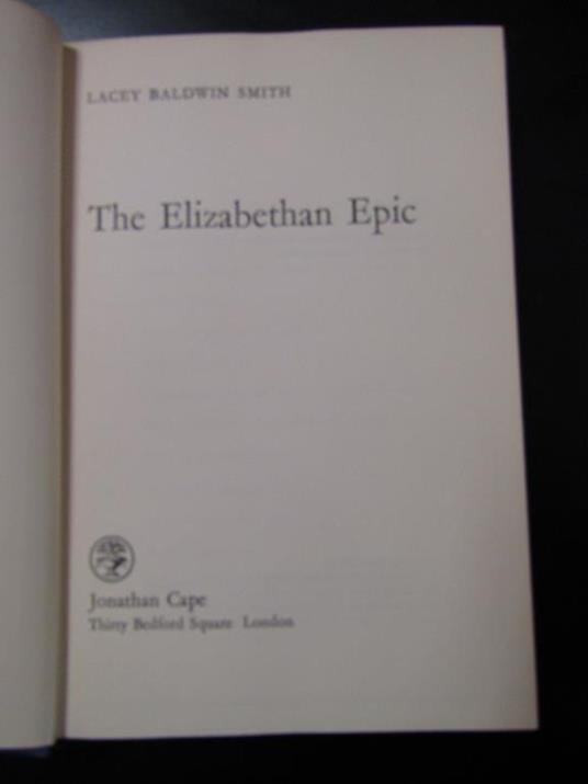 The Elizabethan Epic. Jonathan Cape 1966 - I - copertina
