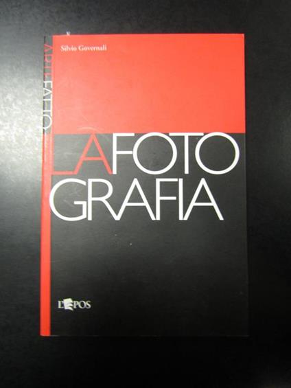 La fotografia. L'Epos 2008 - Silvio Governali - copertina