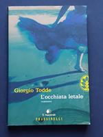 Todde Giorgio, L'occhiata letale, Frassinelli, 2004 - I