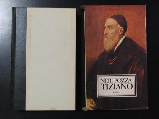 Tiziano. Rizzoli 1976 - I. Con cofanetto - Neri Pozza - copertina