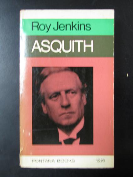 Jenkins Roy. Asquith. Collins Fontana Books 1967 - Roy Jenkins - copertina