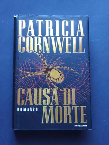 Cornwell Patricia, Causa di morte, Mondadori, 1998 - I - Patricia D. Cornwell - copertina