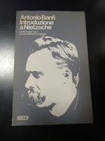 Banfi Antonio. Introduzione a Nietzsche. Lezioni 1933-34. ISEDI 1974 - I