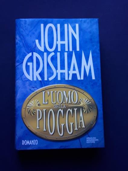 Grisham John, L'uomo della pioggia, Mondadori, 1995 - John Grisham - copertina
