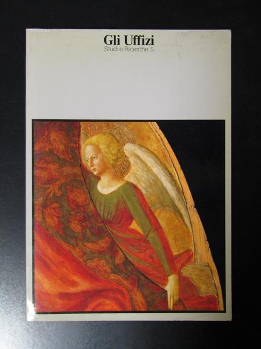 Gli Uffizzi. Studi e Ricerche. 5. I pittori della Brancacci agli Uffizi. Centro Di 1988 - copertina