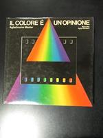 Il colore è un'opinione. Mazzotta 1981 - I-