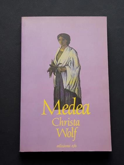 Wolf Christa, Medea, Edizioni e/o, 1996 - I - Christa Wolf - copertina