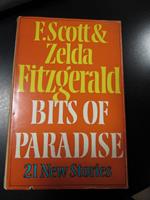 Fitzgerald F. Scorr & Zelda, Bits of paradise. 21 New Stories. The Bodley Head 1973