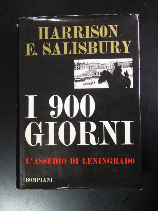 Salisbury Harrison E. I 900 giorni. L'assedio di Leningrado. Bompiani 1969 - Harrison E. Salisbury - copertina