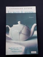 Dunne Catherine, La metà di niente, Guanda, 1998