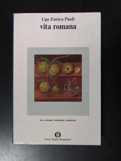 Vita romana. Mondadori 1976 - Ugo Enrico Paoli - copertina